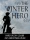 [Brother Sam Trilogy 03] • The Winter Hero